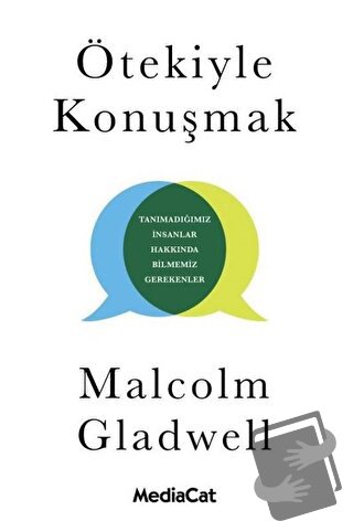 Ötekiyle Konuşmak - Malcolm Gladwell - MediaCat Kitapları - Fiyatı - Y