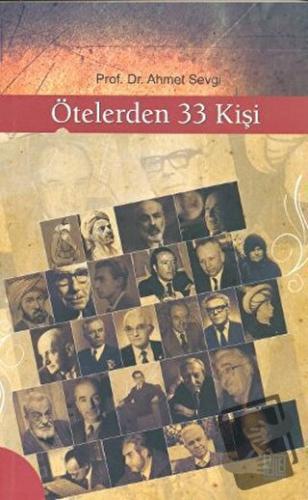 Ötelerden 33 Kişi - Ahmet Sevgi - Palet Yayınları - Fiyatı - Yorumları