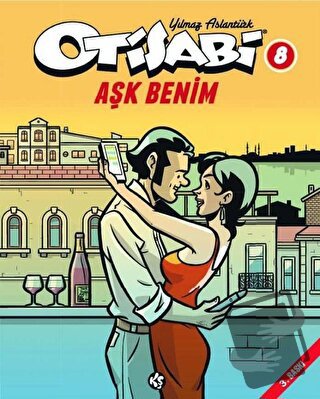 Otisabi 8 - Aşk Benim - Yılmaz Aslantürk - Komikşeyler Yayıncılık - Fi