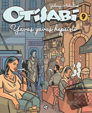 Otisabi 9 - Yavaş Yavaş Hepsini - Yılmaz Aslantürk - Komikşeyler Yayın