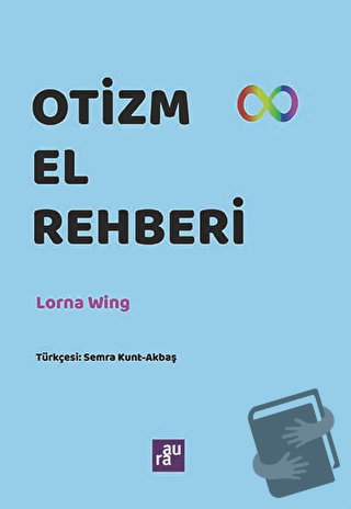 Otizm El Rehberi - Lorna Wing - Agora Kitaplığı - Fiyatı - Yorumları -