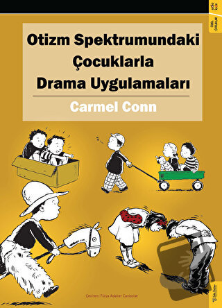 Otizm Spektrumundaki Çocuklarla Drama Uygulamaları - Carmel Conn - Sol