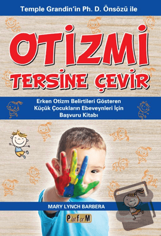 Otizmi Tersine Çevir - Mary Lynch Barbera - Platform Yayınları - Fiyat