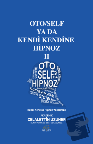 Oto/Self ya da Kendi Kendine Hipnoz II - Celalettin Uzuner - Nar Ağacı