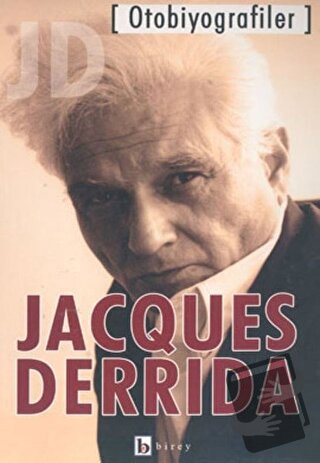 Otobiyografiler - Jacques Derrida - Birey Yayıncılık - Fiyatı - Yoruml