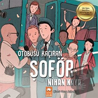 Otobüsü Kaçıran Şoför - Nihan Kaya - Eksik Parça Yayınları - Fiyatı - 