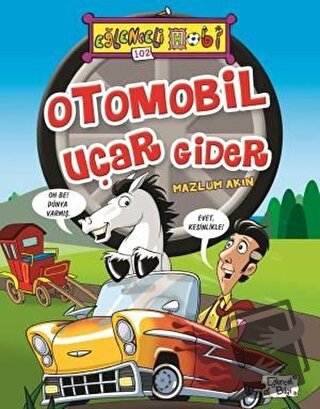 Otomobil Uçar Gider - Mazlum Akın - Eğlenceli Bilgi Yayınları - Fiyatı