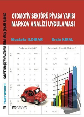 Otomotiv Sektörü Piyasa Yapısı Markov Analiz Uygulaması - Ersin Kıral 