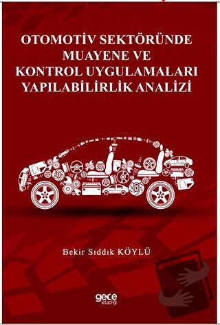 Otomotiv Sektöründe Muayene ve Kontrol Uygulamaları Yapılabilirlik Ana