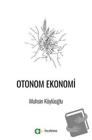 Otonom Ekonomi - Muhsin Köylüoğlu - Aram Yayınları - Fiyatı - Yorumlar