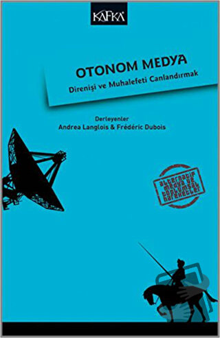 Otonom Medya - Andrea Langlois - Kafka Kitap - Fiyatı - Yorumları - Sa