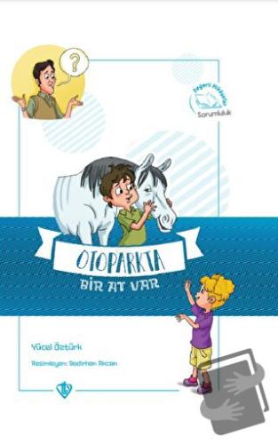 Otoparkta Bir At Var Değerli Hikayeler Sorumluluk - Yücel Öztürk - Tür