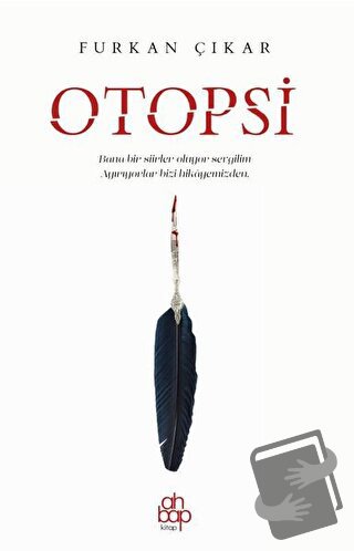 Otopsi - Furkan Çıkar - Ahbap Kitap - Fiyatı - Yorumları - Satın Al