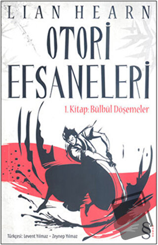 Otori Efsaneleri 1. Kitap Bülbül Döşemeler - Lian Hearn - Everest Yayı