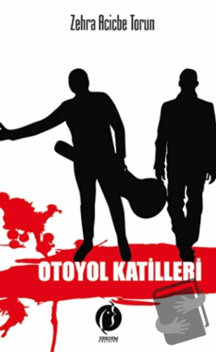 Otoyol Katilleri - Zehra Acicbe Torun - Herdem Kitap - Fiyatı - Yoruml