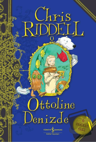 Ottoline Denizde (Ciltli) - Chris Riddell - İş Bankası Kültür Yayınlar