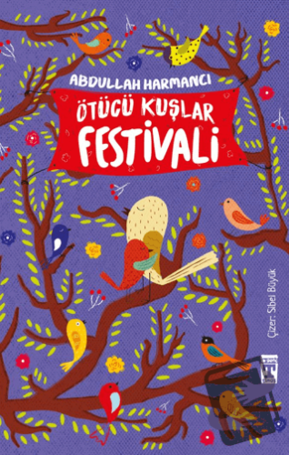 Ötücü Kuşlar Festivali - Abdullah Harmancı - Genç Timaş - Fiyatı - Yor