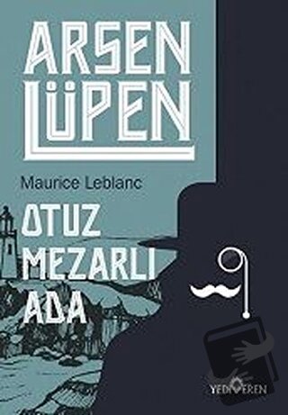 Otuz Mezarlı Ada - Arsen Lüpen - Maurice Leblanc - Yediveren Yayınları