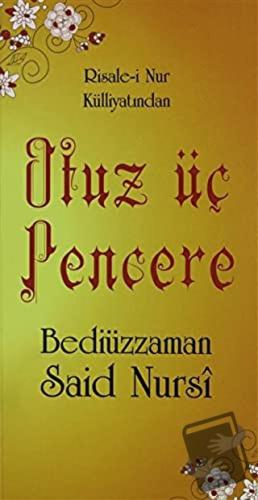 Otuz Üç Pencere (Cep boy, Kod: 0182) - Bediüzzaman Said Nursi - Sebat 