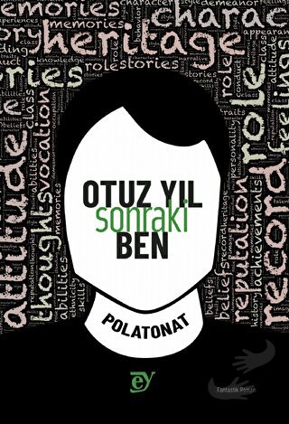 Otuz Yıl Sonraki Ben - Polat Onat - Ey Yayınları - Fiyatı - Yorumları 