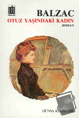 Otuzunda Kadın - Honore de Balzac - Oda Yayınları - Fiyatı - Yorumları