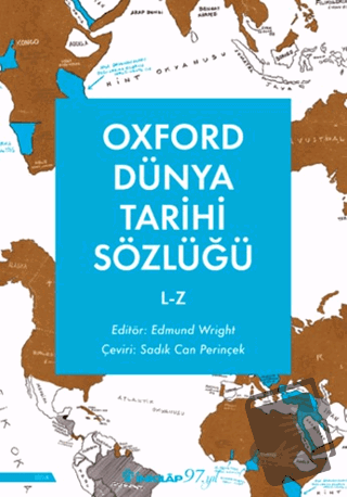 Oxford Dünya Tarihi Sözlüğü 2- L-Z - Edmund Wright - İnkılap Kitabevi 