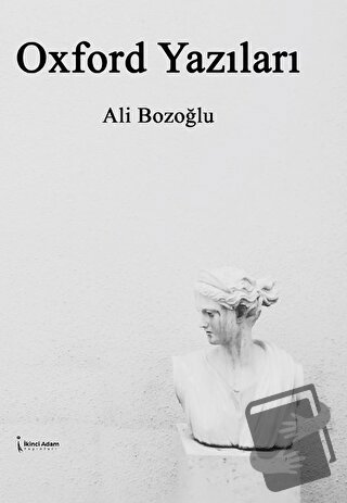 Oxford Yazıları - Ali Bozoğlu - İkinci Adam Yayınları - Fiyatı - Yorum