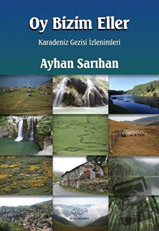 Oy Bizim Eller - Ayhan Sarıhan - Ürün Yayınları - Fiyatı - Yorumları -