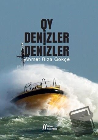 Oy Denizler Denizler - Ahmet Rıza Gökçe - Gürer Yayınları - Fiyatı - Y