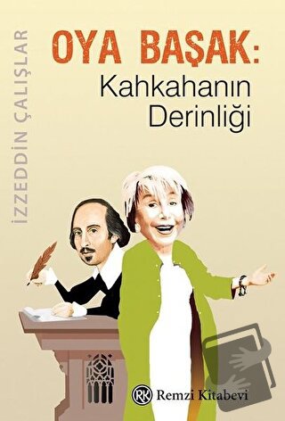 Oya Başak: Kahkahanın Derinliği - İzzeddin Çalışlar - Remzi Kitabevi -