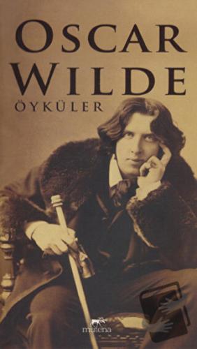 Öyküler - Oscar Wilde - Mutena Yayınları - Fiyatı - Yorumları - Satın 