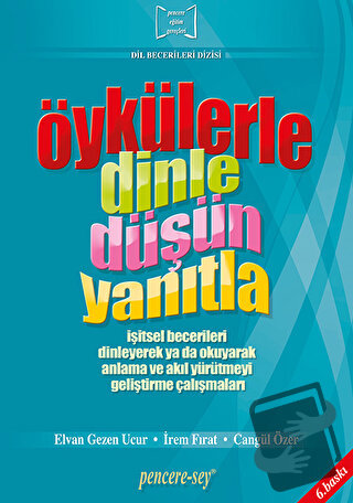 Öykülerle Dinle Düşün Yanıtla - Cangül Özer - Pencere Sağlık Eğitim Ya