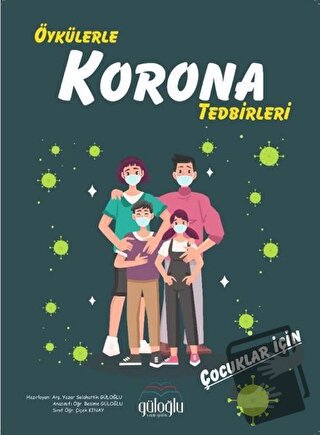 Öykülerle Korona Tedbirleri - Besime Güloğlu - Güloğlu Yayıncılık - Fi