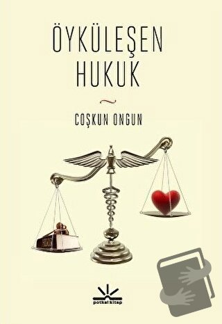 Öyküleşen Hukuk - A. Coşkun Ongun - Potkal Kitap Yayınları - Fiyatı - 