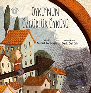 Öykü'nün Özgürlük Öyküsü - Murat Moroğlu - Nobel Çocuk - Fiyatı - Yoru