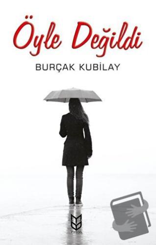 Öyle Değildi - Burçak Kubilay - Yason Yayıncılık - Fiyatı - Yorumları 