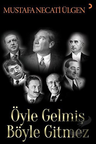 Öyle Gelmiş Böyle Gitmez - Mustafa Necati Ülgen - Cinius Yayınları - F