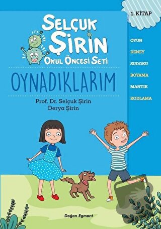 Oynadıklarım - Selçuk Şirin Okul Öncesi Seti 1 - Derya Şirin - Doğan E