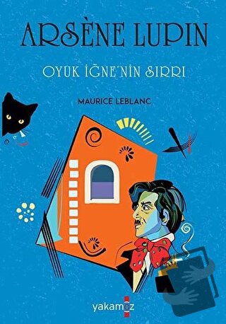 Oyuk İğne'nin Sırrı - Arsene Lupin - Maurice Leblanc - Yakamoz Yayınev