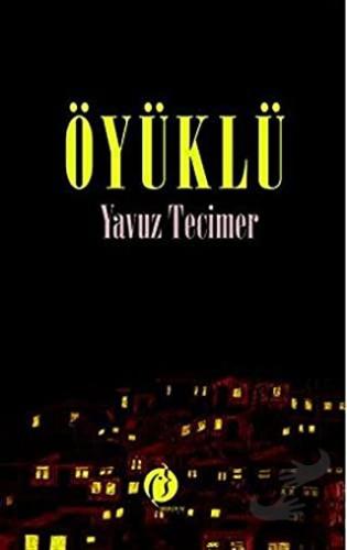 Öyüklü - Yavuz Tecimer - Herdem Kitap - Fiyatı - Yorumları - Satın Al