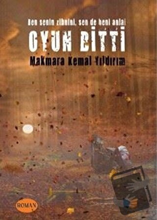 Oyun Bitti - Makmara Kemal Yıldırım - Ateş Yayınları - Fiyatı - Yoruml