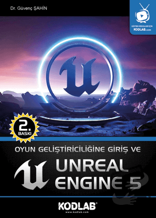 Oyun Geliştiriciliğine Giriş ve Unreal Engine 5 - Güvenç Şahin - Kodla