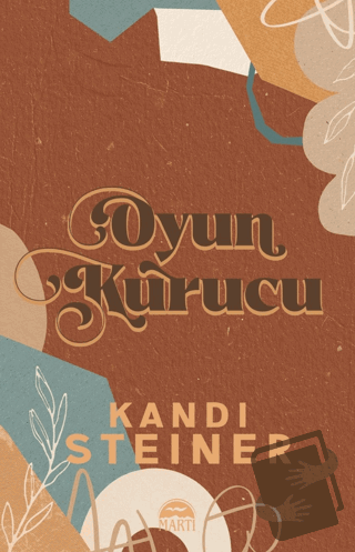 Oyun Kurucu - Kandi Steiner - Martı Yayınları - Fiyatı - Yorumları - S