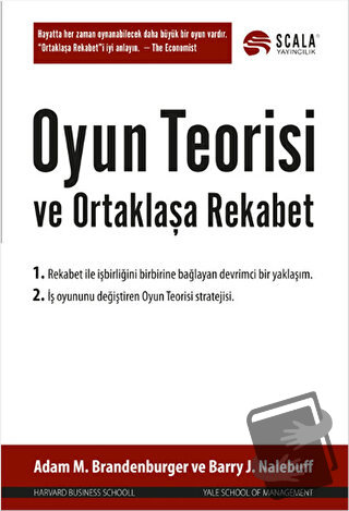 Oyun Teorisi ve Ortaklaşa Rekabet - Adam M. Brandenburger - Scala Yayı