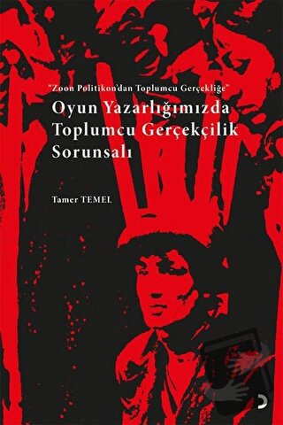 Oyun Yazarlığımızda Toplumcu Gerçekçilik Sorunsalı - Tamer Temel - Cin