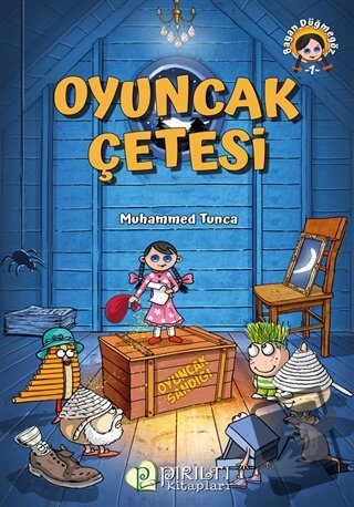 Oyuncak Çetesi - Bayan Düğmegöz 1 - Muhammed Tunca - Pırıltı Kitapları