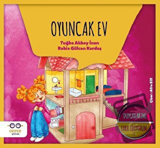 Oyuncak Ev - Duygularımı Fark Ediyorum 1 - Rabia Gülcan Kardaş - Cezve