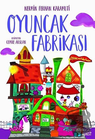 Oyuncak Fabrikası - Nermin Ferhan Karamuti - Masalperest - Fiyatı - Yo