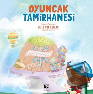 Oyuncak Tamirhanesi - Beria Nur Gürkan - Çınaraltı Yayınları - Fiyatı 