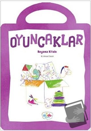 Oyuncaklar Boyama Kitabı - M. Ahmet Demir - Akide Şekeri - Fiyatı - Yo